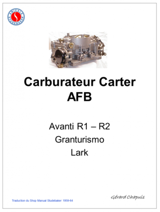 Carburateur CARTER AFB  (Montés sur les Avanti R1 ou R2, Granturismo, Lark V8) 